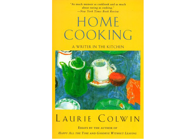 home_cooking_laurie_colwin